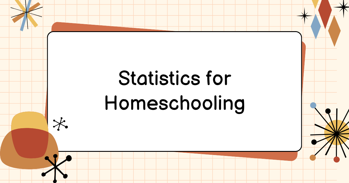 Statistics for Homeschooling