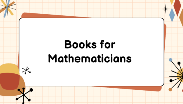 Books for Mathematicians