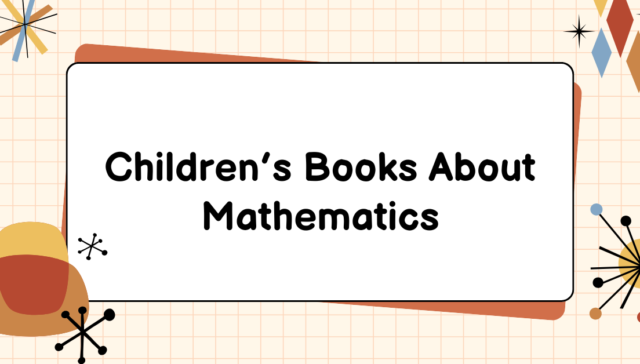 Children’s Books About Mathematics