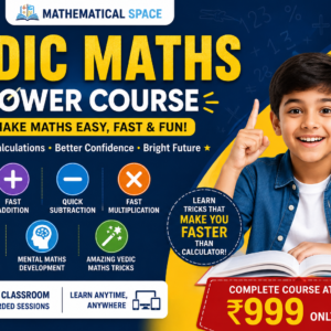 Vedic Maths Course for Kids Online at ₹999 | Fast Calculation & Mental Maths